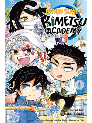 cover image of Demon Slayer: Kimetsu Academy, Volume 6